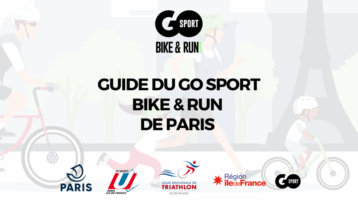 Guide du GO Sport bike & run Paris